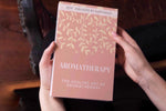 The Healing Art of Aromatherapy